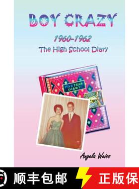 【3-4周达】Boy Crazy 1960-1962: The High School Diary [9780692974339]