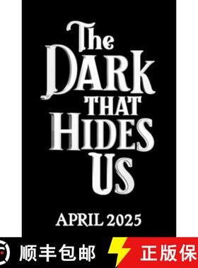 【3-4周达】The Dark That Hides Us : The sequel to the TikTok YA romantasy bestseller [9781398531871]