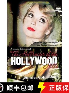 预订 The Hellraiser of the Hollywood Hills: A McAfee Twins Novel [9781439267882]