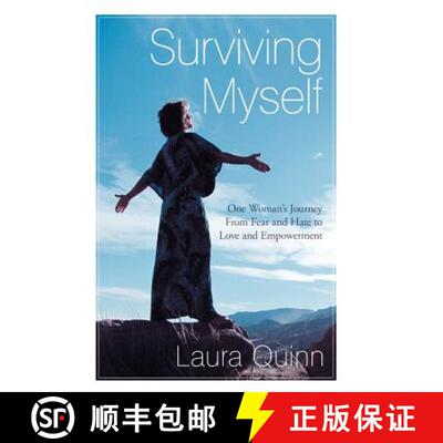 【3-4周达】精装 Surviving Myself: One Woman's Journey from Fear and Hate to Love and Empowerment [9781452544274]