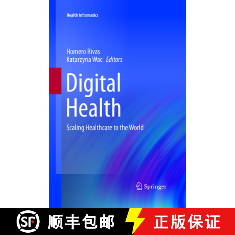 【3-4周达】Digital Health : Scaling Healthcare to the World [9783319870816]