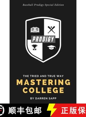 预订 Mastering College: The Tried and True Way - Baseball Prodigy Special Edition [9780998983066]