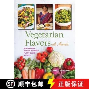 Vegetarian 9780781814126 Recipes Indian 4周达 Inspired with Flavors Based Alamelu Plant Wholesome