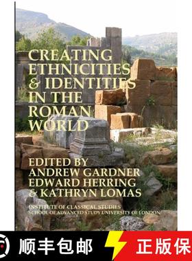 【3-4周达】Creating Ethnicities & Identities in the Roman World: Volume 120 [9781905670468]