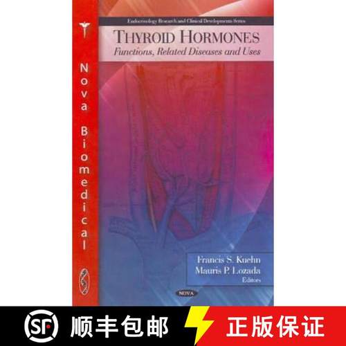 【3-4周达】Thyroid Hormones: Functions, Related Diseases & Uses [9781607410805]