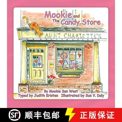 【3-4周达】Mookie and the Candy Store [9780984352616]
