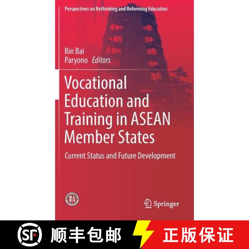 【3-4周达】Vocational Education and Training in ASEAN Member States : Current Status and Future Devel... [9789811366161]
