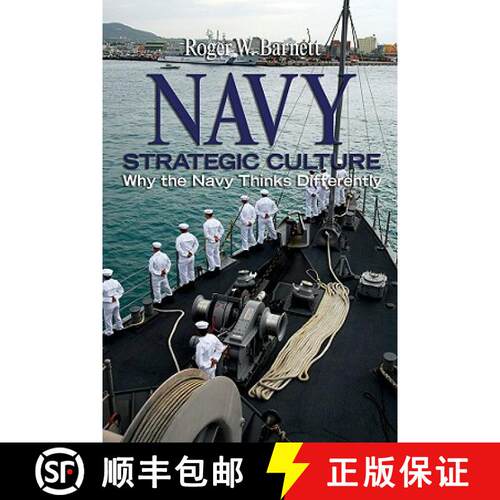 【3-4周达】精装 Navy Strategic Culture: Why the Navy Thinks Differently [9781591140245]