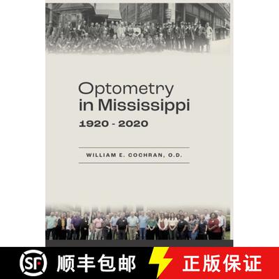 【3-4周达】Optometry in Mississippi: 1920-2020 [9780578981154]