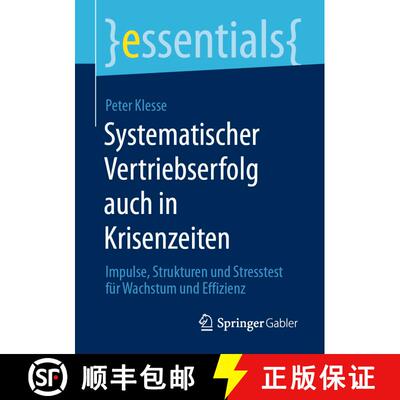 【3-4周达】Systematischer Vertriebserfolg auch in Krisenzeiten : Impulse, Strukturen und Stresstest f... [9783658306618]