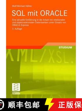 【3-4周达】SQL mit ORACLE: Eine aktuelle Einführung in die Arbeit mit relationalen und objektrelatio... [9783834805270]