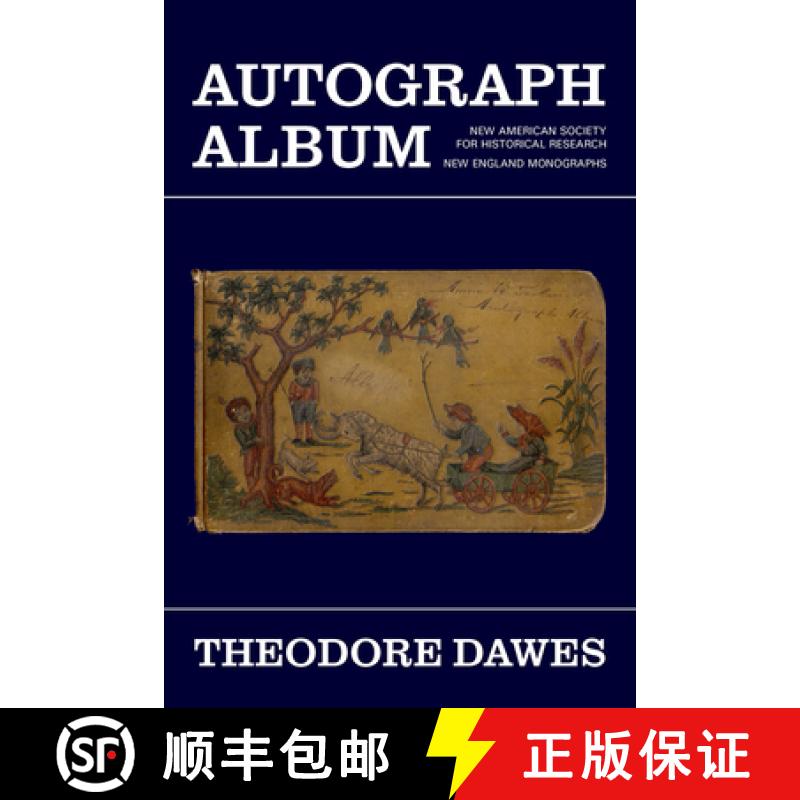 【3-4周达】Autograph Album (New American Society for Historical Research: New England Monographs) [9781946053145]