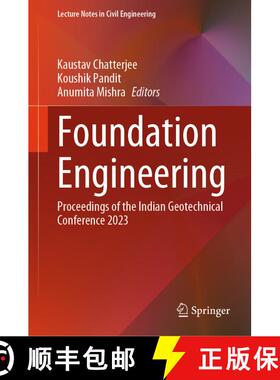 【3-4周达】Foundation Engineering: Proceedings of the Indian Geotechnical Conference 2023 [9789819687046]