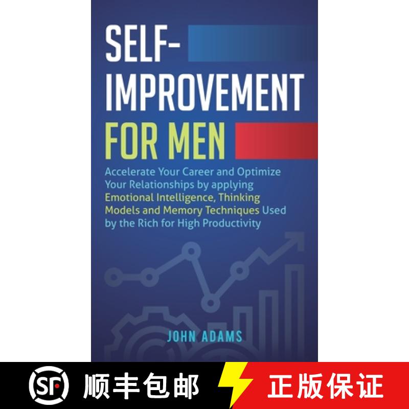 【3-4周达】Self-Improvement for Men: Accelerate Your Career and Optimize Your Relationships by applyi... [9781951999919]