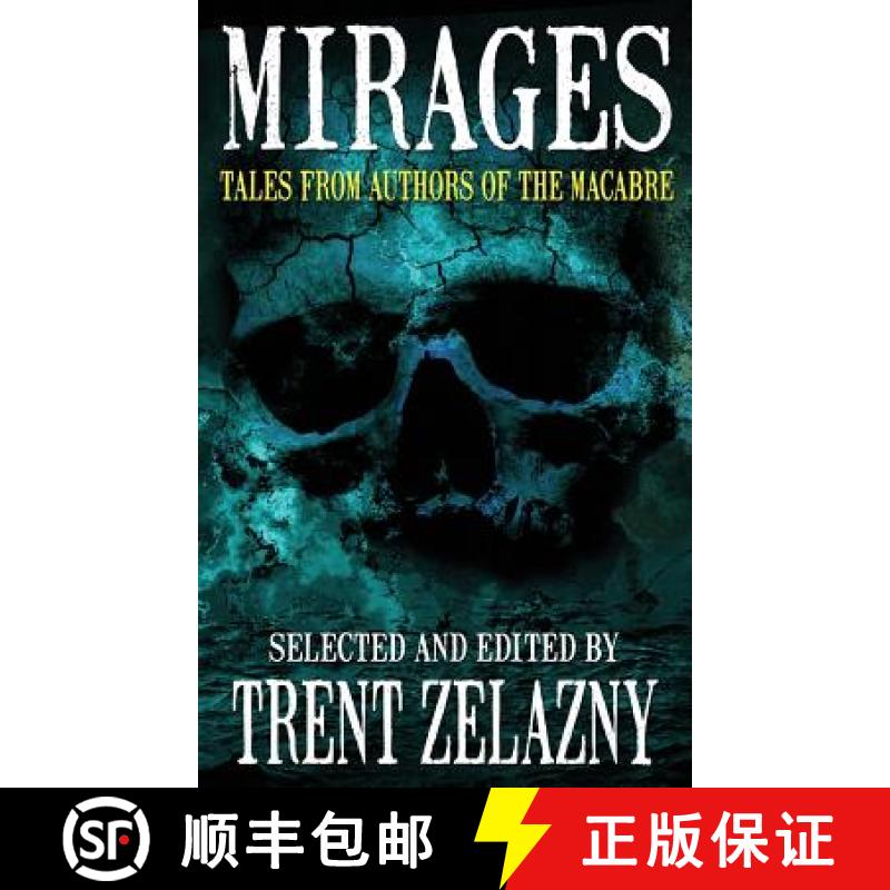 【2-3周达】Mirages: Tales from Authors of the Macabre [9781515427247]