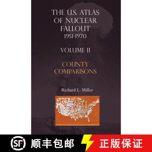【3-4周达】U.S.Atlas of Nuclear Fallout 1951-1970 County Comparisons [9781881043294]