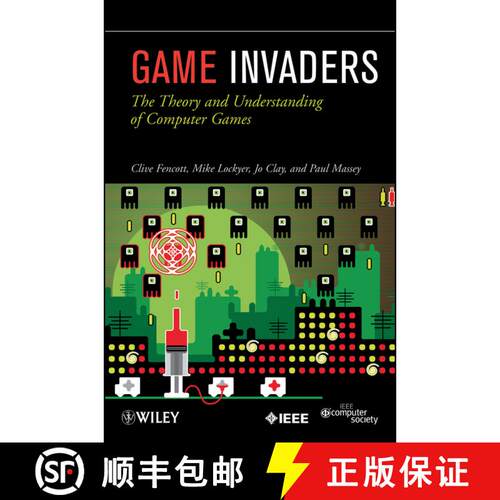 【3-4周达】Game Invaders: The Theory And Understanding Of Computer Games [Wiley计算机] [9780470597187]