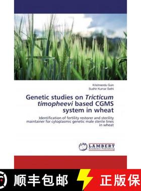 预订 Genetic studies on Tricticum timopheevi based CGMS system in wheat [9786200465252]