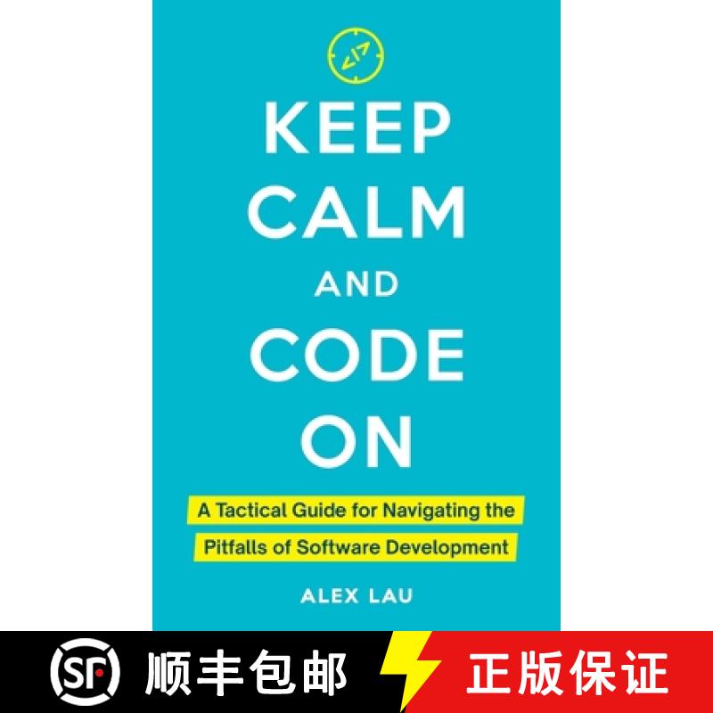 【3-4周达】Keep Calm And Code On: A Tactical Guide for Navigating the Pitfalls of Software Development [9798990667211]