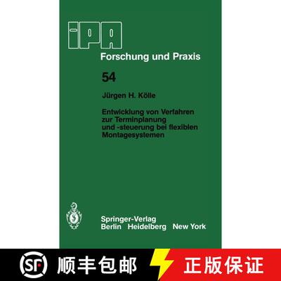 【3-4周达】Entwicklung von Verfahren zur Terminplanung und -steuerung bei flexiblen Montagesystemen [9783540112273]