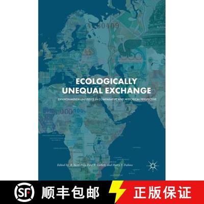 【3-4周达】Ecologically Unequal Exchange : Environmental Injustice in Comparative and Historical Pers... [9783030078430]