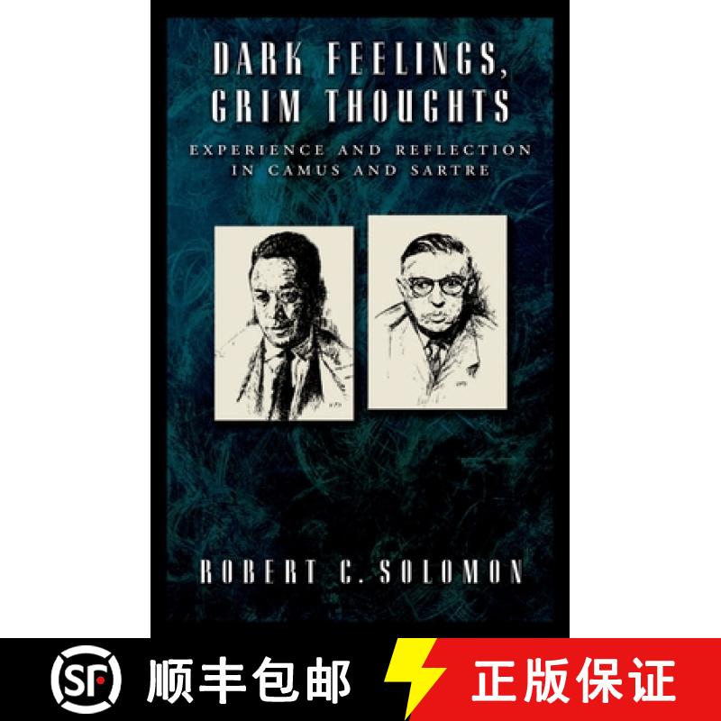 【3-4周达】Dark Feelings, Grim Thoughts: Experience and Reflection in Camus and Sartre [9780195181579]