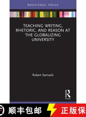 【3-4周达】Teaching Writing, Rhetoric, and Reason at the Globalizing University [9780367638788]