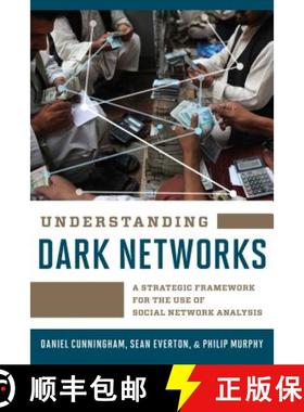 预订 Understanding Dark Networks : A Strategic Framework for the Use of Social Network Analysis [9781442249431]