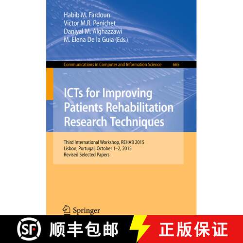 【3-4周达】ICTs for Improving Patients Rehabilitation Research Techniques: Third International Worksh... [9783319696935]