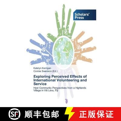预订 Exploring Perceived Effects of International Volunteering and Service [9783639717815]