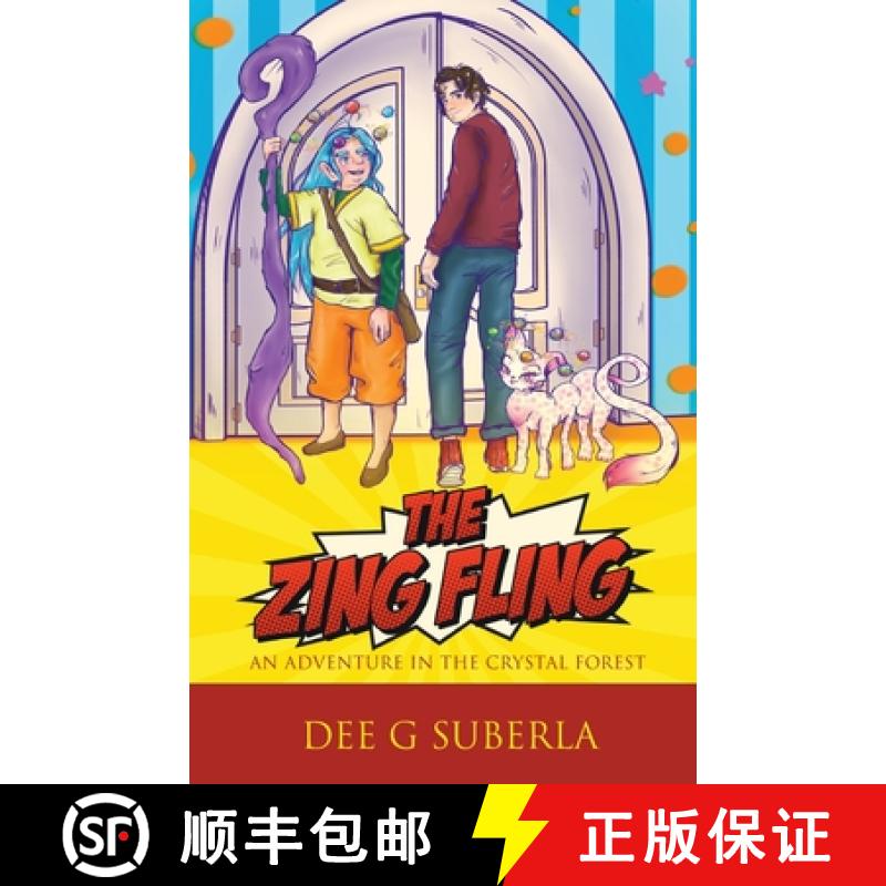 【2-3周达】The Zing Fling: An Adventure in the Crystal Forest [9798987270318]