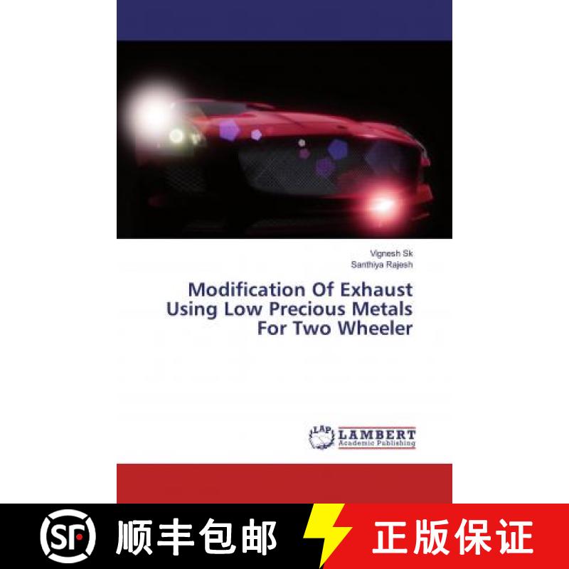 预订 Modification Of Exhaust Using Low Precious Metals For Two Wheeler [9786200248749]