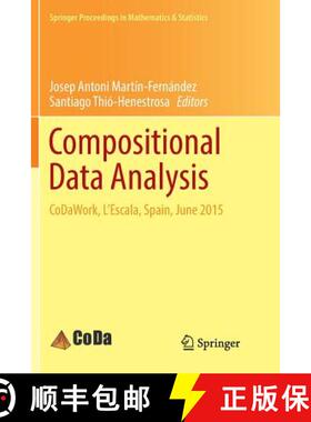 【3-4周达】Compositional Data Analysis : CoDaWork, L'Escala, Spain, June 2015 (Softcover reprint of t... [9783319831411]