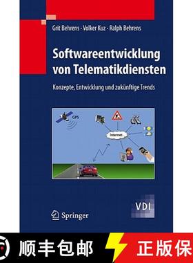 【3-4周达】Softwareentwicklung von Telematikdiensten : Konzepte, Entwicklung und zukünftige Trends [9783540889694]
