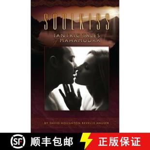 【3-4周达】Soulkiss: Tantric Tales of Mahamudra [9780996823401]