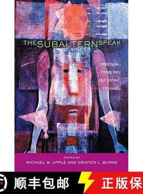【3-4周达】The Subaltern Speak : Curriculum, Power, and Educational Struggles [9780415950824]
