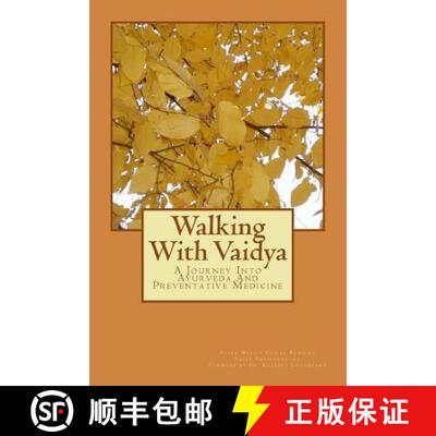 【3-4周达】Walking With Vaidya - A Journey Into Ayurveda and Preventative Medicine [9780985978600]