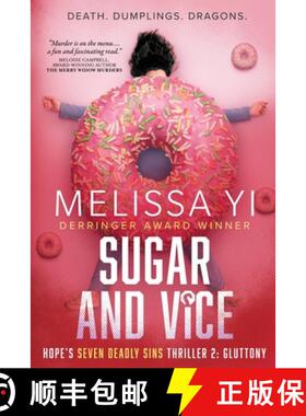 【3-4周达】Sugar and Vice: Death. Dumplings. Dragons. Hope's Seven Deadly Sins Thriller 2: Gluttony: ... [9781998758128]