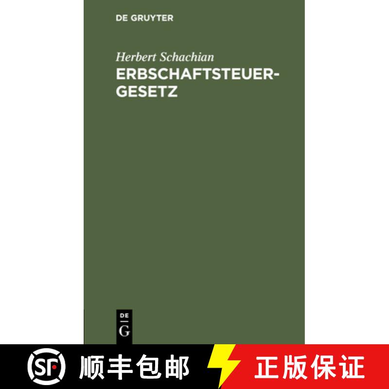 【2-3周达】Erbschaftsteuergesetz: Fassung Vom 22. August 1925 Mit Anmerkungen [9783112448397]