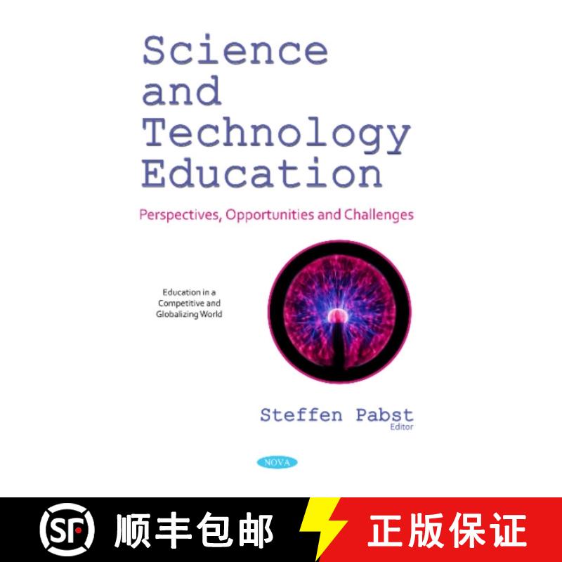 【3-4周达】Science and Technology Education: Perspectives, Opportunities and Challenges [9781536137170]