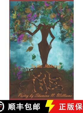 预订 In The Midst of Me: Poetry by Shamina N. Williams [9780578661650]