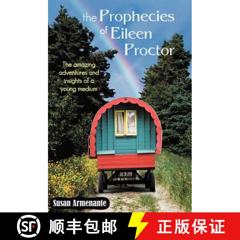【2-3周达】The Prophecies of Eileen Proctor: The Amazing Adventures and Insights of a Young Medium [9781452565040]