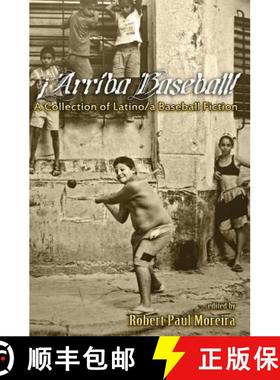 预订 Arriba Baseball!: A Collection of Latino/a Baseball Fiction [9780615781839]