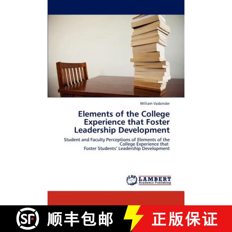预订 Elements of the College Experience That Foster Leadership Development [9783659292002]
