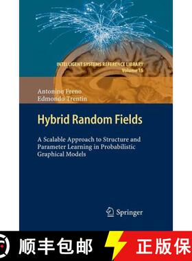 【3-4周达】Hybrid Random Fields : A Scalable Approach to Structure and Parameter Learning in Probabil... [9783642268182]