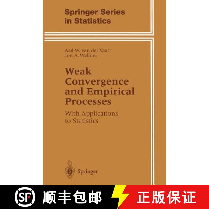 【3-4周达】Weak Convergence and Empirical Processes : With Applications to Statistics [9781475725476]