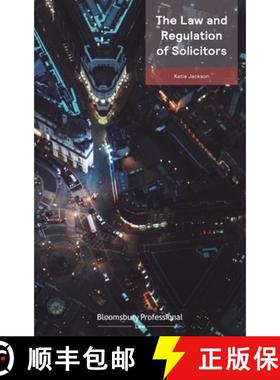 【3-4周达】Law and Regulation of Solicitors: Serious Breaches and Practising Certificate Conditions: ... [9781526520685]