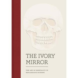 Ivory Art Europe Mortality 4周达 The Mirror Renaissance 9780300225952