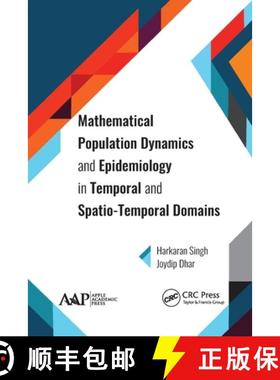 【3-4周达】Mathematical Population Dynamics and Epidemiology in Temporal and Spatio-Temporal Domains [9781774631539]