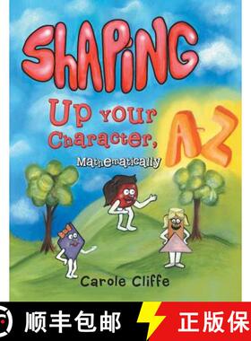 【3-4周达】Shaping Up Your Character, A to Z-Mathematically [9781462408474]